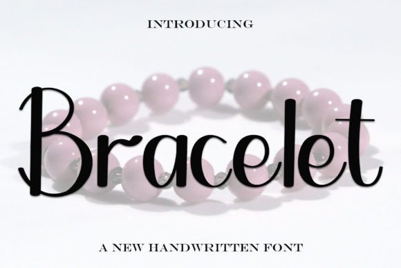 Bracelet: A Refined Handwritten Font for Digital Branding