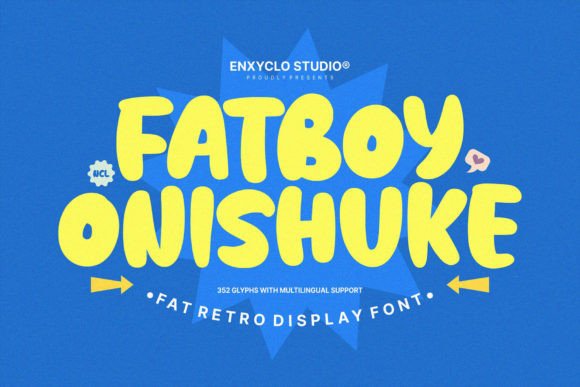 Fatboy Onishuke: A Playful, Bold Display Font That Makes Your Brand Instantly Memorable